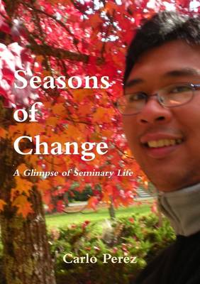 Book cover for Seasons of Change: A Glimpse of Seminary Life