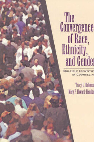 Cover of The Convergence of Race, Ethnicity, and Gender