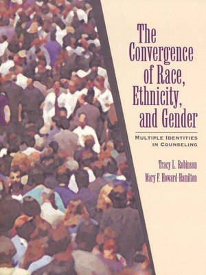 Book cover for The Convergence of Race, Ethnicity, and Gender