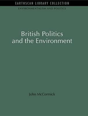 Cover of British Politics and the Environment