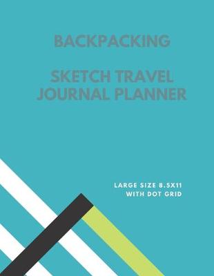 Book cover for Backpacking sketch travel journal planner