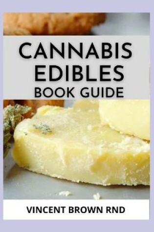 Cover of Cannabis Edibles Book Guide