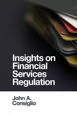 Book cover for Insights on Financial Services Regulation