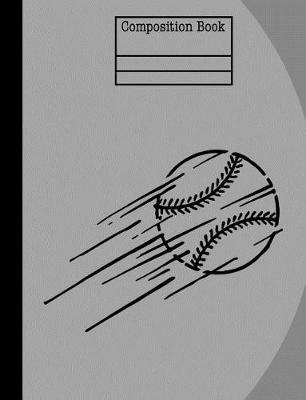 Book cover for Baseball Composition Notebook - Wide Ruled