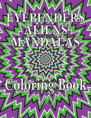 Book cover for Eye Benders Aliens and Mandalas Coloring Book