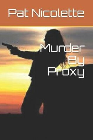 Cover of Murder By Proxy