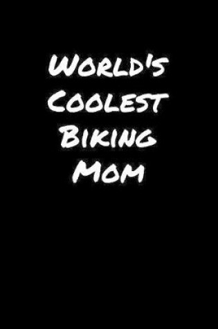 Cover of World's Coolest Biking Mom