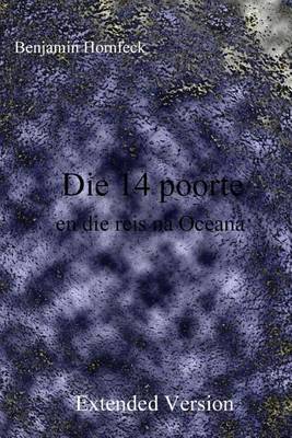 Book cover for Die 14 Poorte En Die Reis Na Oceana Extended Version