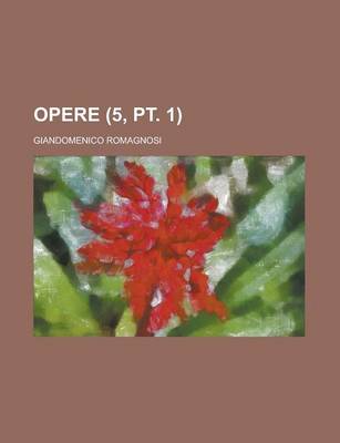 Book cover for Opere (5, PT. 1)