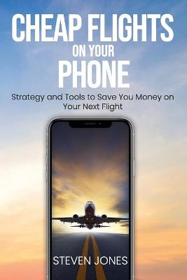 Book cover for Cheap Flights on Your Phone