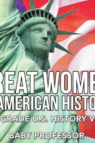 Cover of Great Women In American History 2nd Grade U.S. History Vol 5