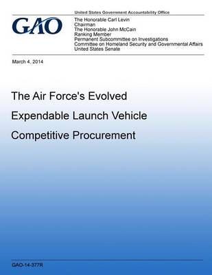 Book cover for The Air Force's Evolved Expendable Launch Vehicle Competitive Procuremen