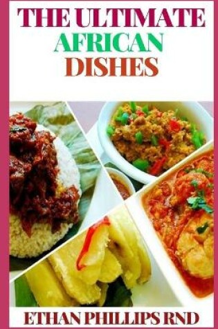 Cover of The Ultimate African Dishes