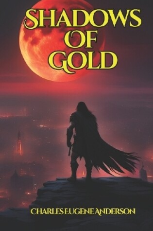 Cover of Shadows Of Gold