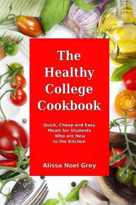 Cover of The Healthy College Cookbook