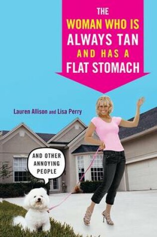 Cover of The Woman Who Is Always Tan and Has a Flat Stomach