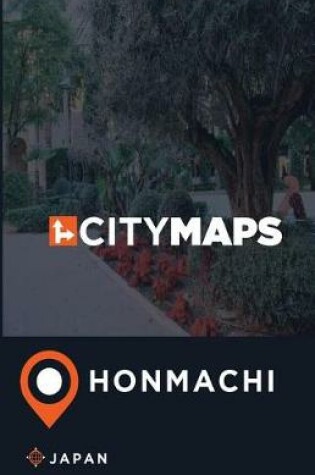 Cover of City Maps Honmachi Japan