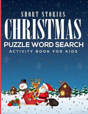 Book cover for Short Stories Christmas Puzzle Word Search Activity Book For Kids