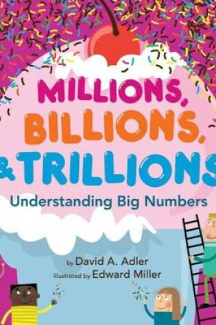 Cover of Millions, Billions, & Trillions