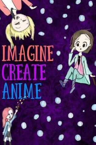 Cover of Imagine Create Anime