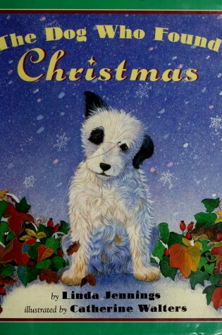 Cover of The Dog Who Found Christmas