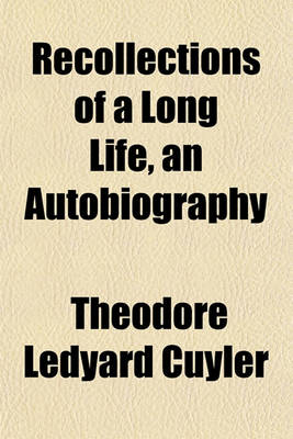 Book cover for Recollections of a Long Life, an Autobiography