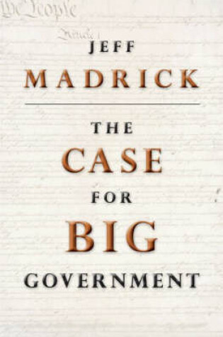 Cover of The Case for Big Government