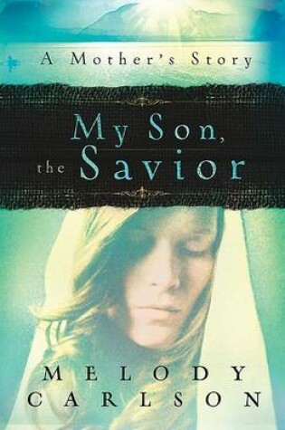 Cover of My Son, the Savior