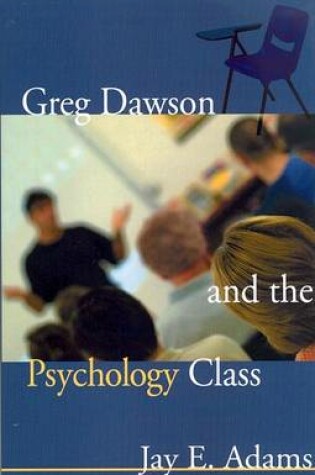 Cover of Greg Dawson and the Psychology Class