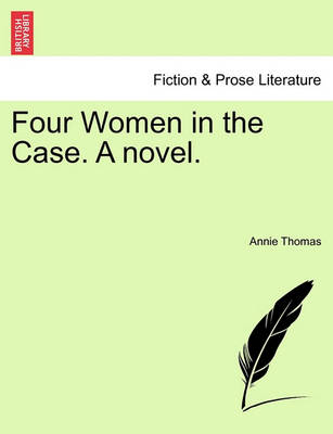 Book cover for Four Women in the Case. a Novel.