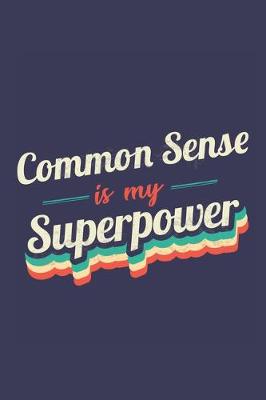 Book cover for Common Sense Is My Superpower