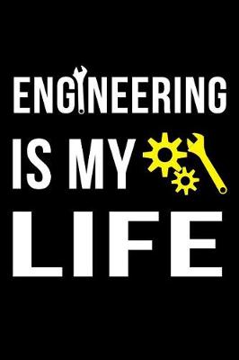 Book cover for Engineering Is My Life