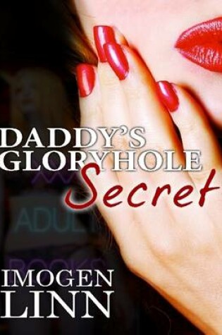 Cover of Daddy's Gloryhole Secret