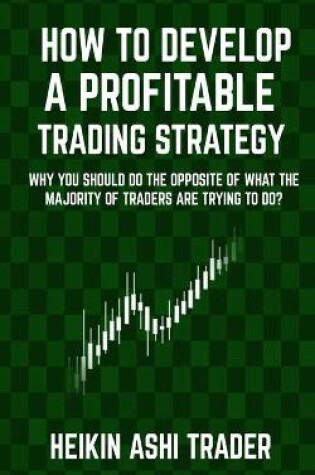 Cover of How to Develop a Profitable Trading Strategy