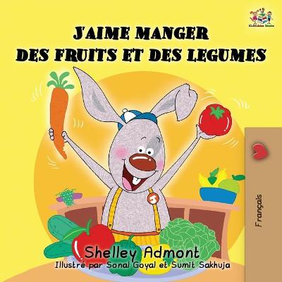 Book cover for J'aime manger des fruits et des legumes