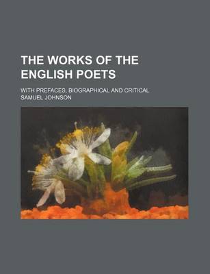 Book cover for The Works of the English Poets (Volume 66); With Prefaces, Biographical and Critical