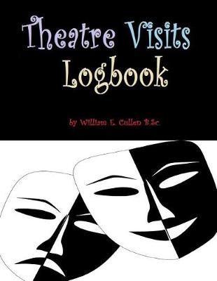 Book cover for Theatre Visits Logbook