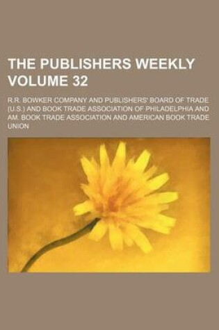 Cover of The Publishers Weekly Volume 32