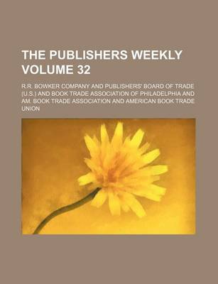 Book cover for The Publishers Weekly Volume 32