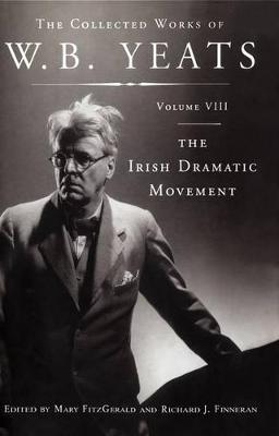 Book cover for The Collected Works of W.B. Yeats Volume VIII