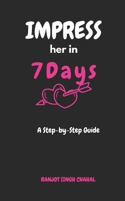 Book cover for Impress Her in 7 Days
