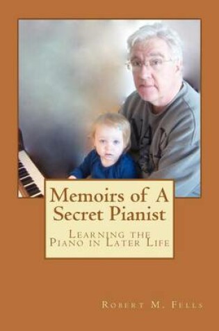 Cover of Memoirs of A Secret Pianist