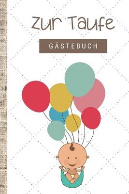 Book cover for Zur Taufe Gastebuch