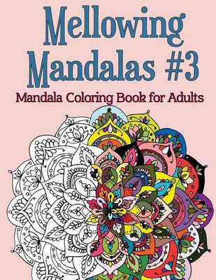 Book cover for Mellowing Mandalas, Book #3