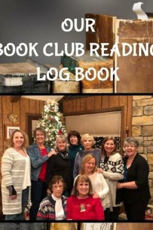 Cover of Our Book Club Reading Log Book