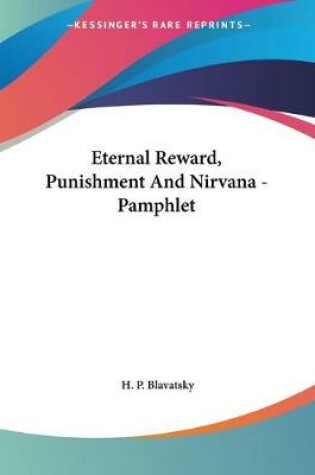Cover of Eternal Reward, Punishment And Nirvana - Pamphlet