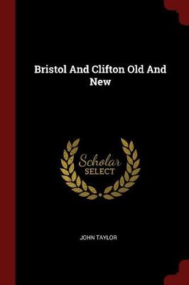 Book cover for Bristol and Clifton Old and New