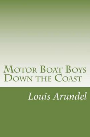 Cover of Motor Boat Boys Down the Coast