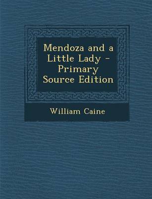 Book cover for Mendoza and a Little Lady - Primary Source Edition