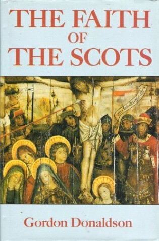 Cover of The Faith of the Scots